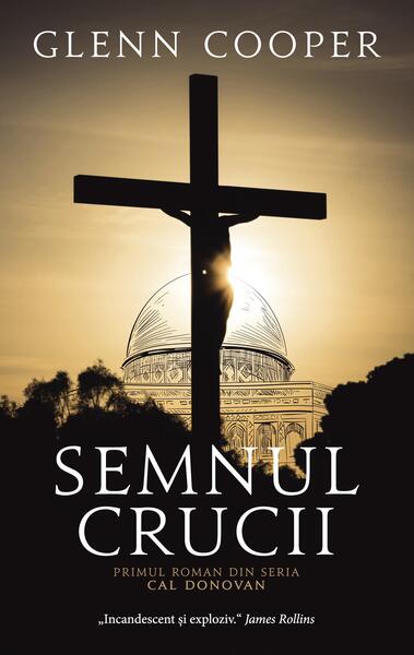 Semnul crucii (Vol. 1) Seria Cal Donovan - Glenn Cooper - RAO