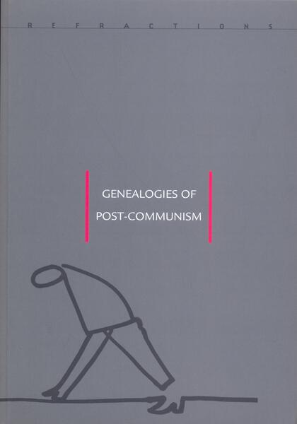 Genealogies of Post-Communism - Alexandru Polgár, Adrian T. Sîrbu - Idea Design