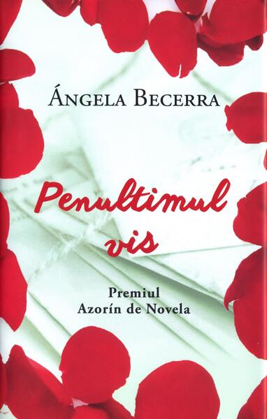 Penultimul vis - Angela Becerra - RAO