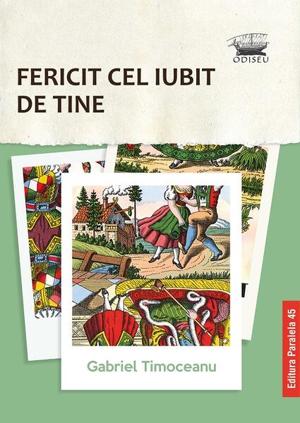 Fericit cel iubit de tine - Gabriel Timoceanu - Paralela 45