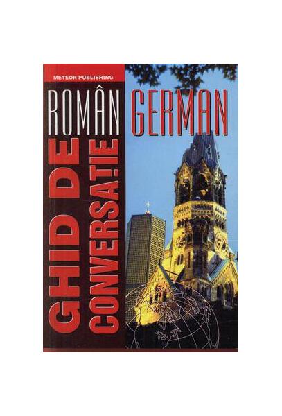 Ghid de conversaţie român-german - Carmen Paţac - Meteor Press