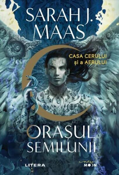 Casa Cerului și a Aerului. Orașul Semilunii (Vol. 2) - Sarah J. Maas - Litera
