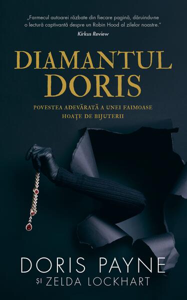 Diamantul Doris. Povestea adevărată a unei faimoase hoațe de bijuterii - Doris Payne, Zelda Lockhart - RAO
