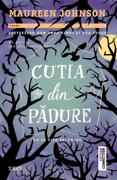 Cutia din pădure (Vol. 4) - Maureen Johnson - Trei