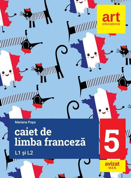 Limba franceză. Caiet pentru clasa a V-a L1 şi L2 - Mariana Popa - Art Klett