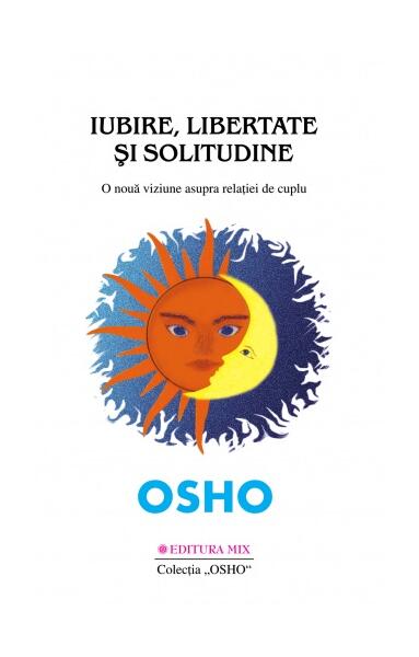 Iubire, libertate şi solitudine - Osho - Mix