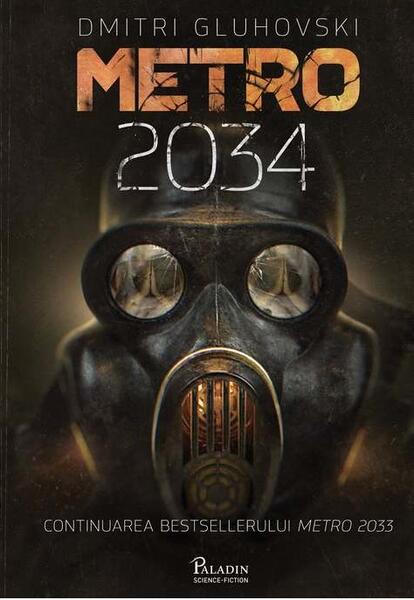 Metro 2034 (Vol. 2) - Dmitri Gluhovski - Paladin