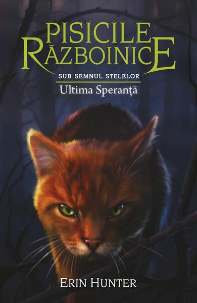 Ultima Speranță (Vol.24) - Erin Hunter - Galaxia Copiilor