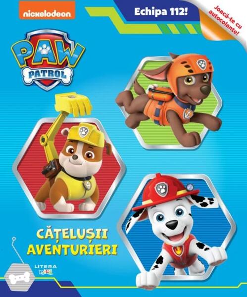 Patrula Cățelușilor. Echipa 112! Cățelușii aventurieri. Joacă-te cu autocolante - Litera mică