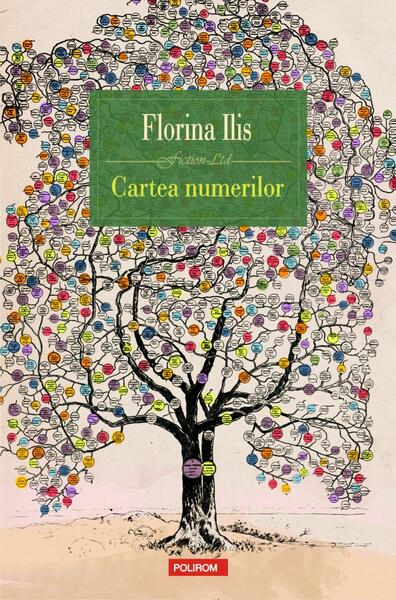 Cartea numerilor - Florina Ilis - Polirom