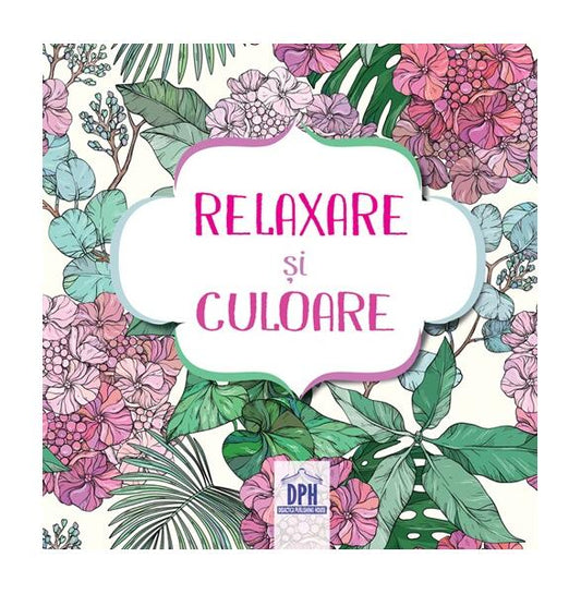 Relaxare și culoare - carte de colorat cu 4 creioane colorate - Didactica Publishing House