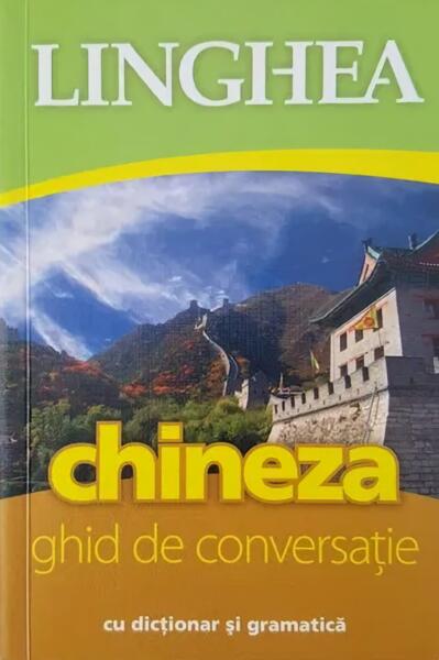 Chineza. Ghid de conversaţie - Linghea