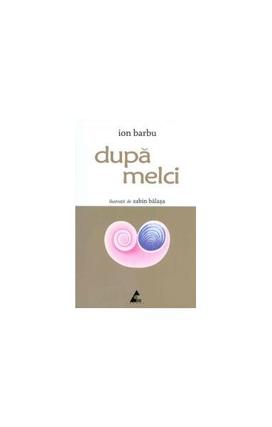 După melci - Ion Barbu - Agora