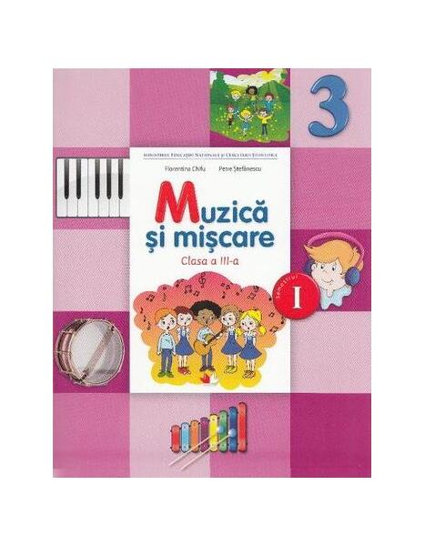 Muzică și mișcare. Manual pentru clasa a III-a - Florentina Chifu, Petre Ștefănescu - Litera