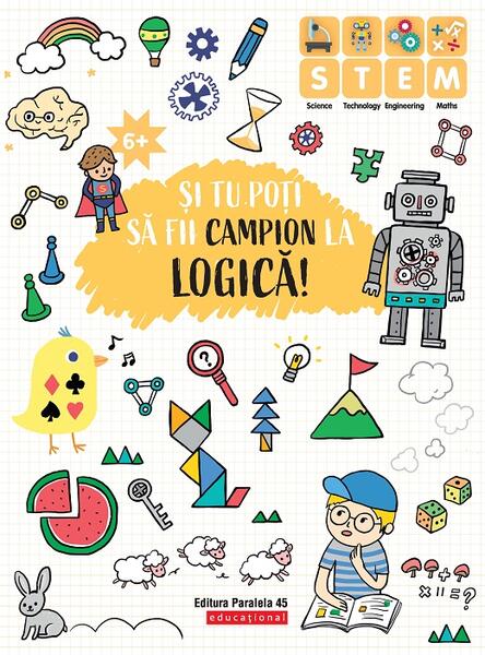 Și tu poți să fii campion la Logică (6 ani+) - Ballon Media - Paralela 45 educațional