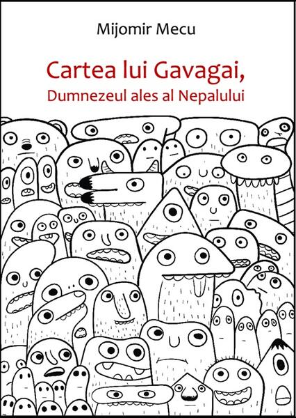 Cartea lui Gavagai, Dumnezeul ales al Nepalului - Mijomir Mecu - Tracus Arte