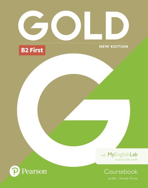 Gold B2 First New Edition Coursebook and MyEnglishLab Pack - Amanda Thomas, Jan Bell - Pearson