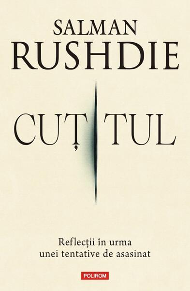 Cuțitul - Salman Rushdie - Polirom