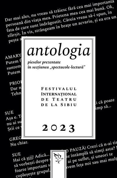 Antologia pieselor prezentate în secțiunea „spectacole-lectură” - Claudia Maior
