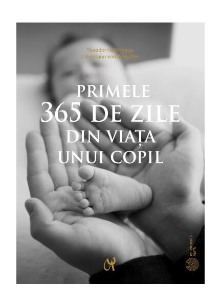 Primele 365 de zile din viaţa unui copil - J. Hermann von Wimpffen, Theodor Hellbrügge - ASCR