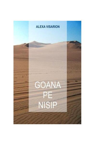 Goana pe nisip - Alexa Visarion - Bybliotek