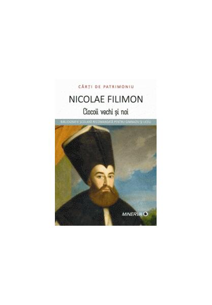 Ciocoii vechi și noi - Nicolae Filimon - Minerva
