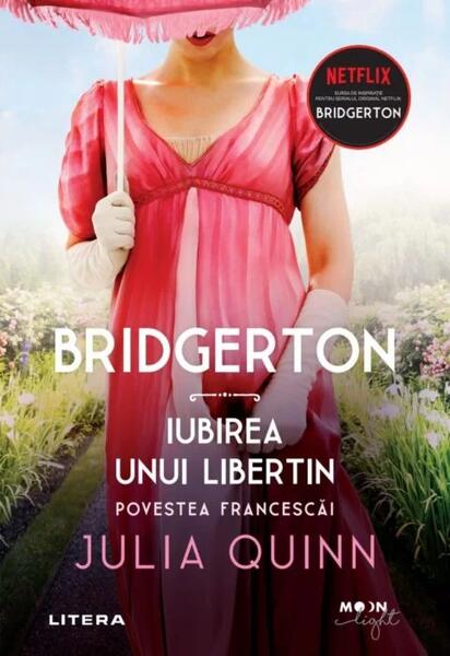 Iubirea unui libertin. Bridgerton (Vol. 6) - Julia Quinn - Litera