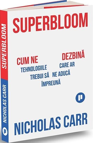 Superbloom - Nicholas Carr - Publica