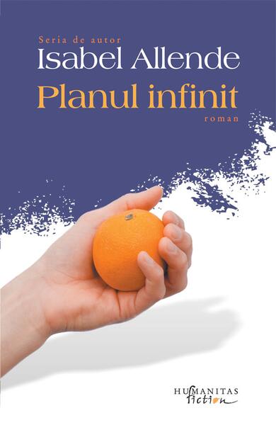 Planul infinit - Isabel Allende - Humanitas Fiction