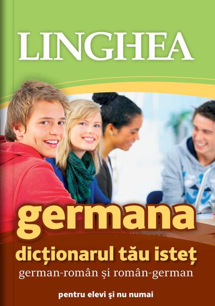 Dicționarul tău isteț român-german și german-român - Linghea