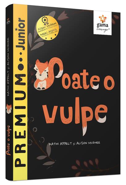 Poate o vulpe - Allison McGhee, Kathi Appelt - Gama