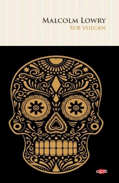 Sub vulcan - Malcolm Lowry - Litera