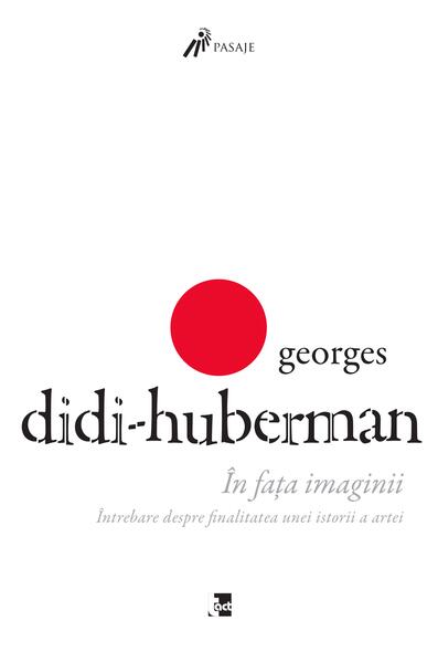 În fața imaginii - Georges Didi Huberman - Tact