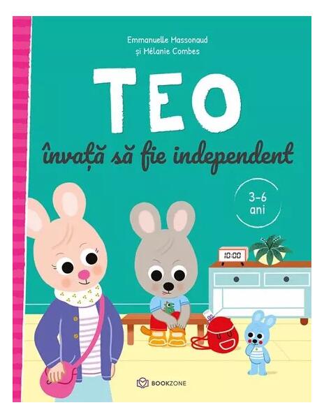 Teo învață să fie independent - Emmanuelle Massonaud - Bookzone