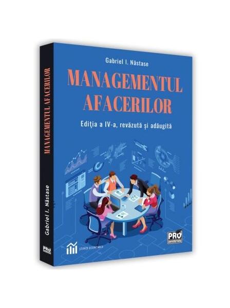Managementul afacerilor - Năstase Gabriel - Pro Universitaria