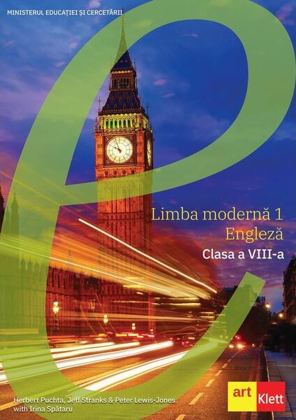 Limba engleză. Manual L1. Clasa a VIII-a - Herbert Puchta, Irina Spătaru, Jeff Stranks, Peter Lewis-Jones - Art Klett