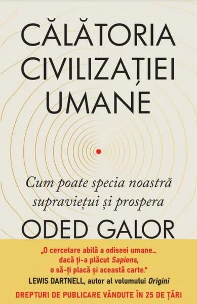 Călătoria civilizației umane - Oded Galor - Litera