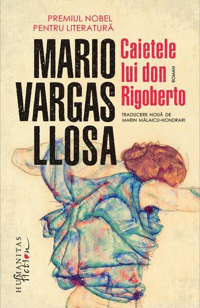 Caietele lui don Rigoberto - Mario Vargas Llosa - Humanitas Fiction
