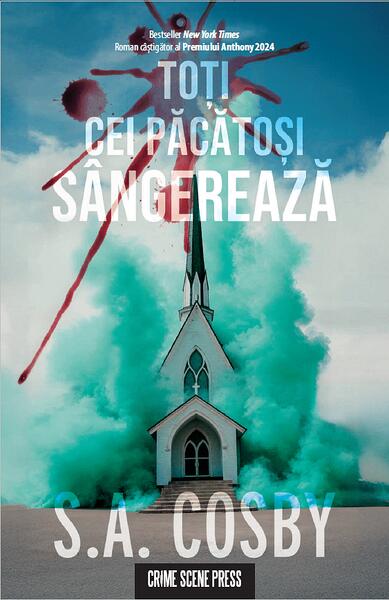 Toți cei păcătoși sângerează - Crime Scene Press