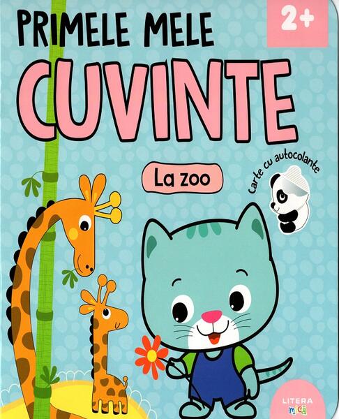 Primele mele cuvinte - La zoo - Mihaela Tîrsu - Litera mică