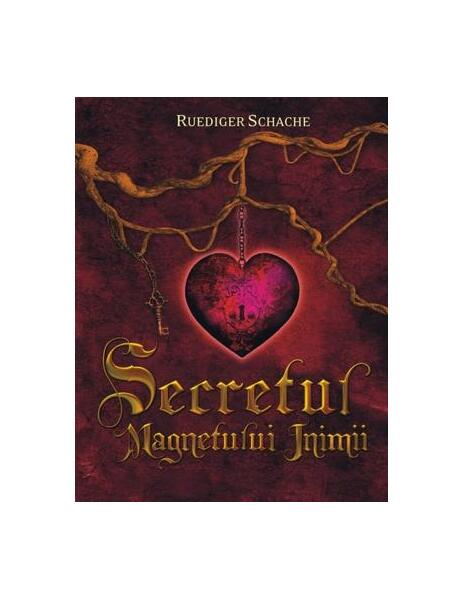 Secretul magnetului inimii - Ruediger Schache - Adevăr divin