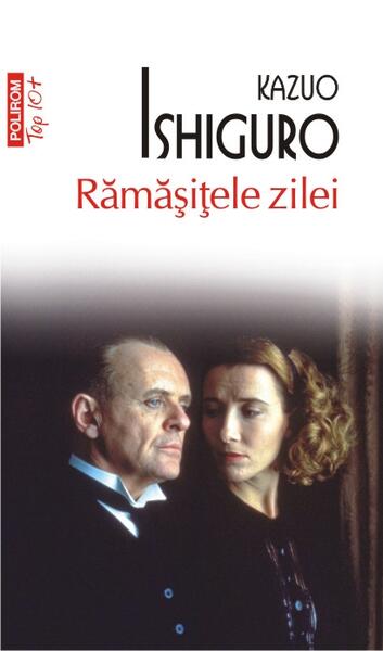 Rămăşiţele zilei - Kazuo Ishiguro - Polirom
