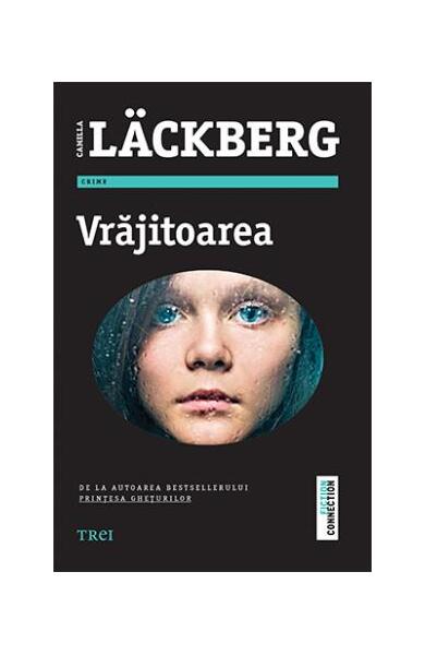 Vrăjitoarea (Vol 10). Seria Fjällbacka - Camilla Läckberg - Trei