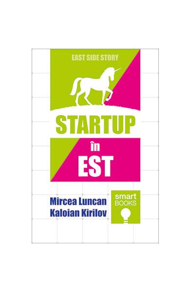 STARTUP în EST - Kaloian Kirilov, Mircea Luncan - Tritonic