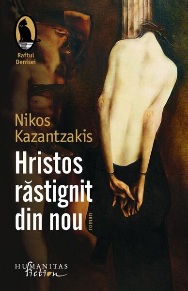 Hristos răstignit din nou - Nikos Kazantzakis - Humanitas Fiction
