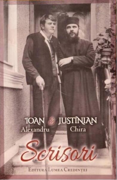 Scrisori - Î.P.S. Justinian Chira, Ioan Alexandru - Lumea credinţei