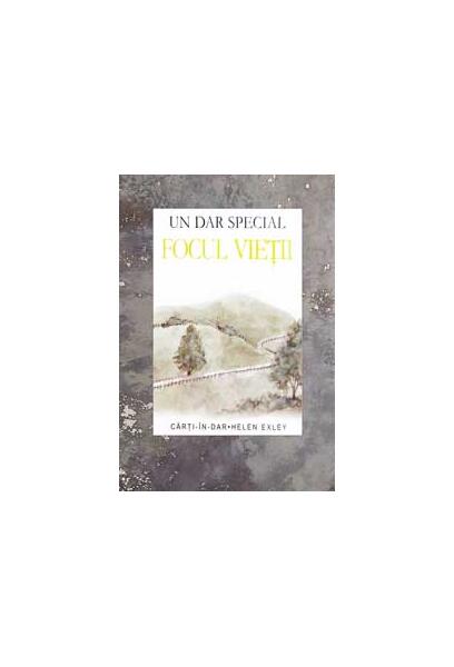 Focul vieţii - Helen Exley - Helen Exley