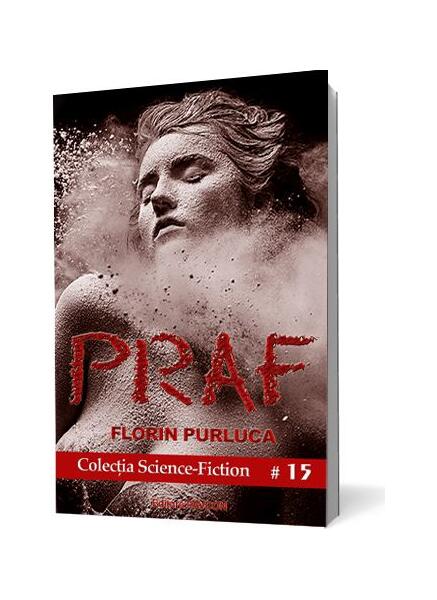 Praf (Vol.1) - Florin Purluca - Pavcon