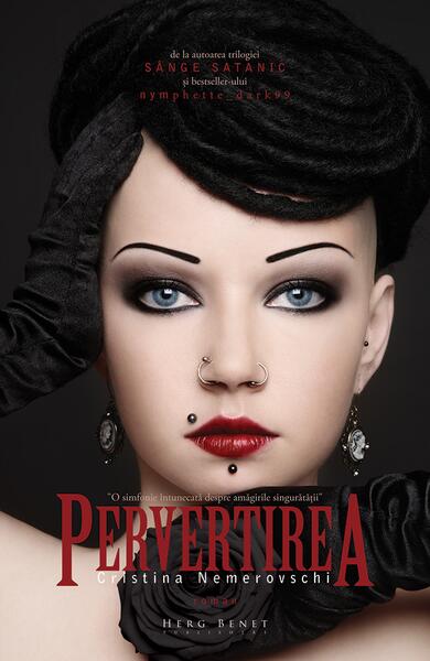Pervertirea - Cristina Nemerovschi - Herg Benet Publishers