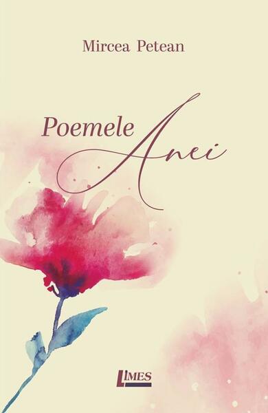 Poemele Anei - Mircea Petean - Limes